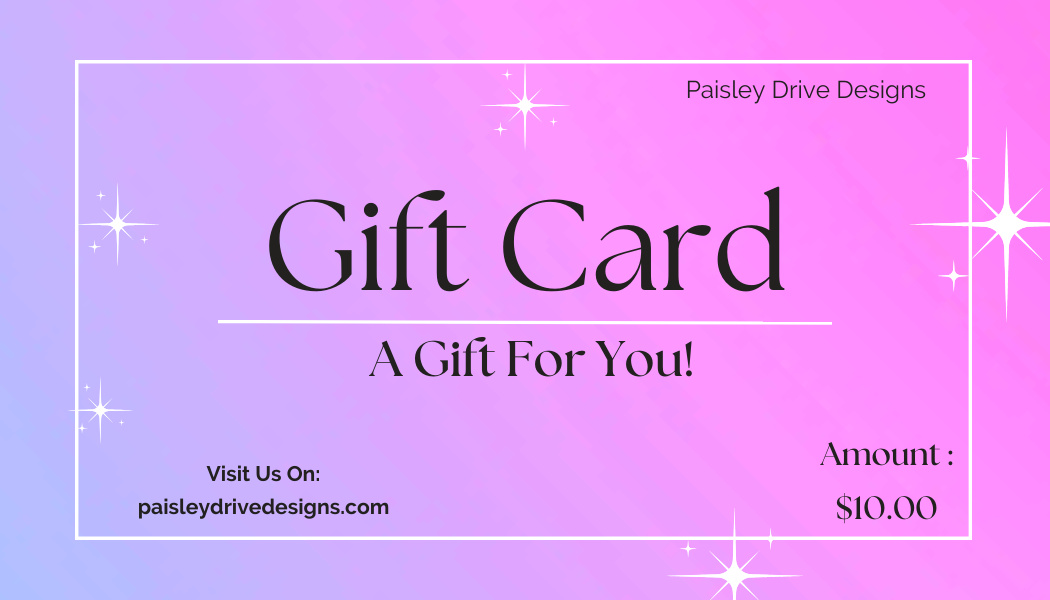 Paisley Drive Designs Gift Card